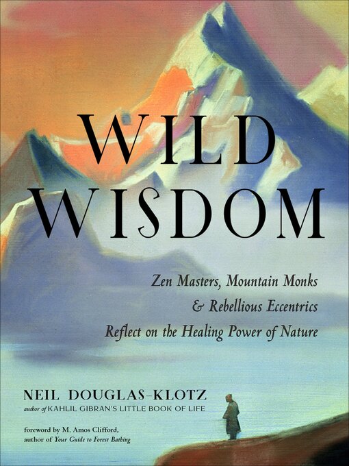 Title details for Wild Wisdom by Neil Douglas-Klotz - Available